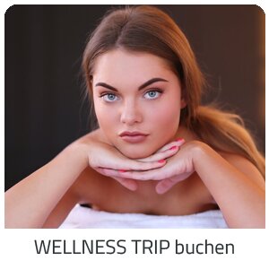 Deinen Wellness Trip suchen - Deine Auszeit auf Trip FX Mayr Kur buchen